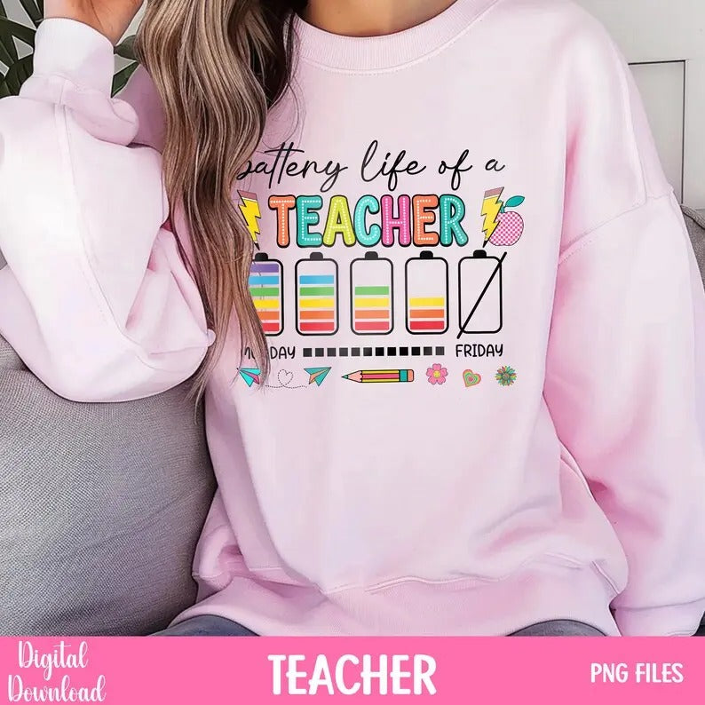 Back To School Battery Life Of A Teacher T-Shirt Shirt, Back To School Tee Digital Download, Teacher Life Hoodie Shirt, Shirt, Gift For Teacher Shirt style 02