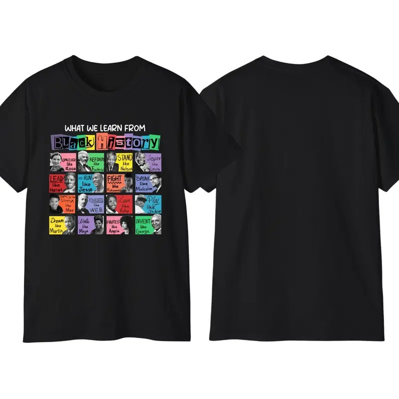 Black History Month Tshirt, What We Learn from Black History Hoodie, Black Lives Matter Sweatshirt, Unisex Casual Cotton Crewneck Classic Menswear Top