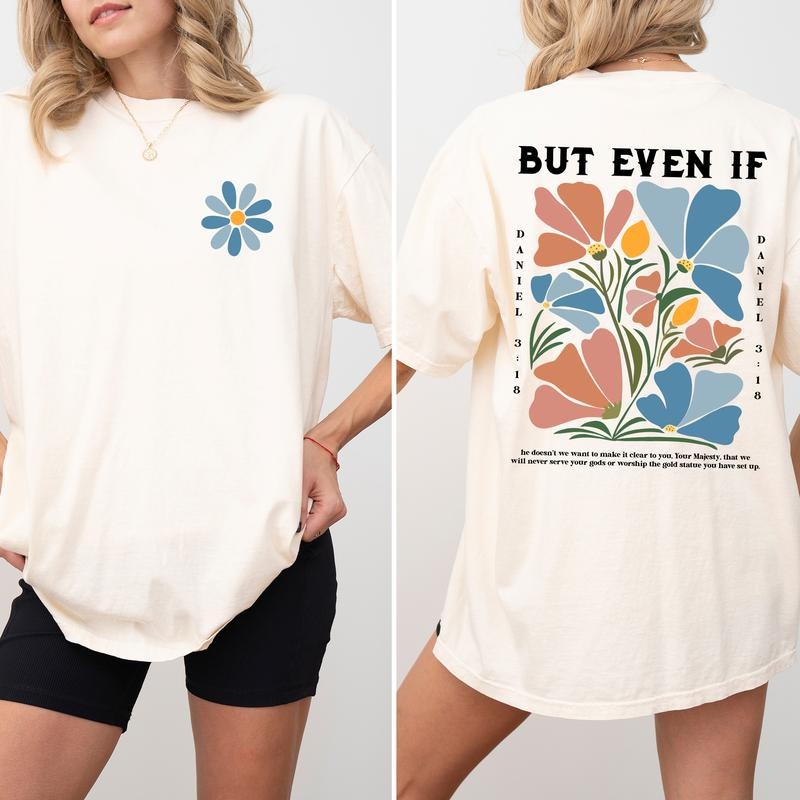 Boho Flowers Christian Shirt Retro, Daniel 3:18 Bible Verse Tshirt, Vintage Christian Shirt, Jesus Lover T-shirt, Religious Believer Tee, Christian Apparel, Casual Womenswear, Comfy Cotton Fabric Oversized Tee, Relaxed Fit Chic Style T-shirt