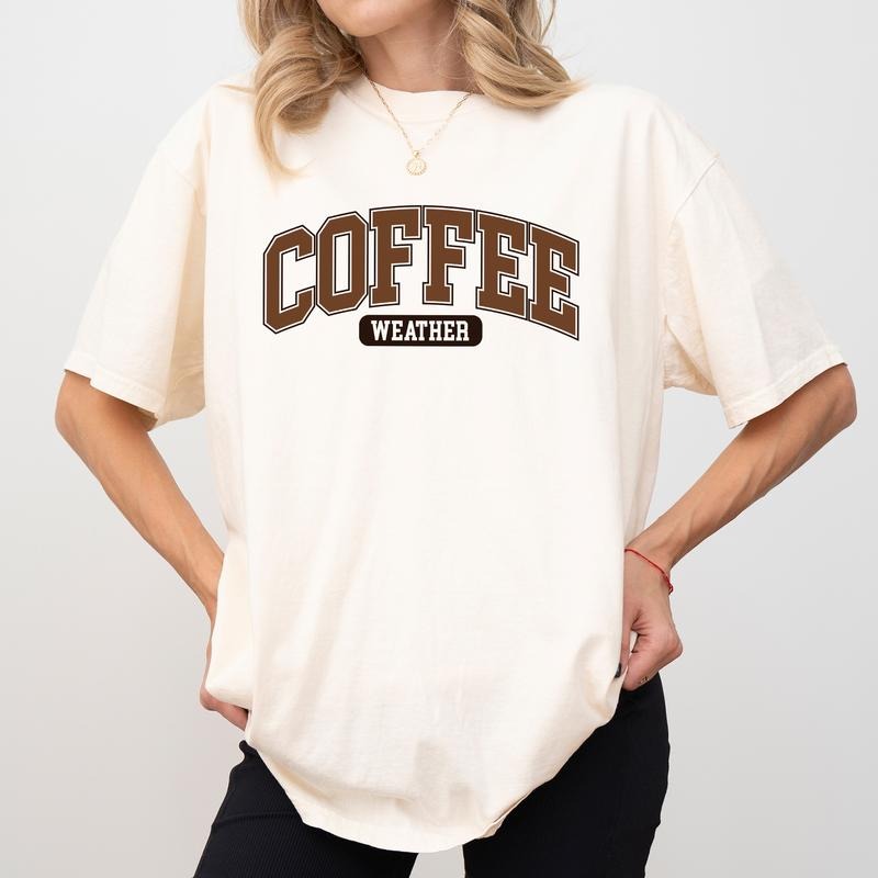 Coffee Weather Shirt Comfort Colors, Coffee Lover T-shirt, Coffee Tees for Girls, Cozy Fall Tshirt, Xmas Holiday Women's Tops, Comfy Cotton Womenswear