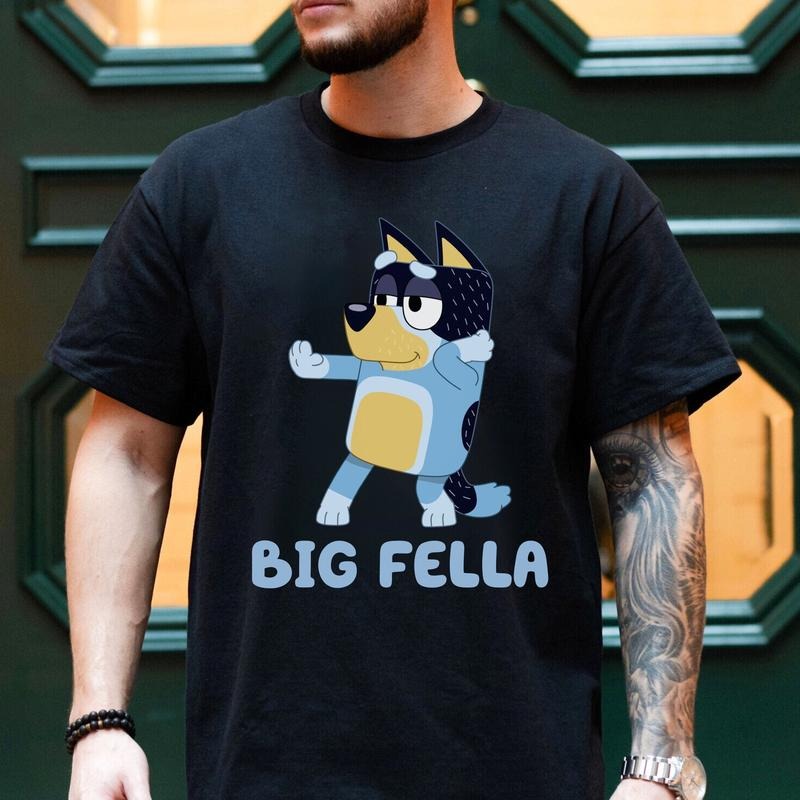 Dad Bluey Shirt Big Fella Dad T Shirt Fathers Day Gift For Dad Funny Dad Shirt Bluey Birthday Party