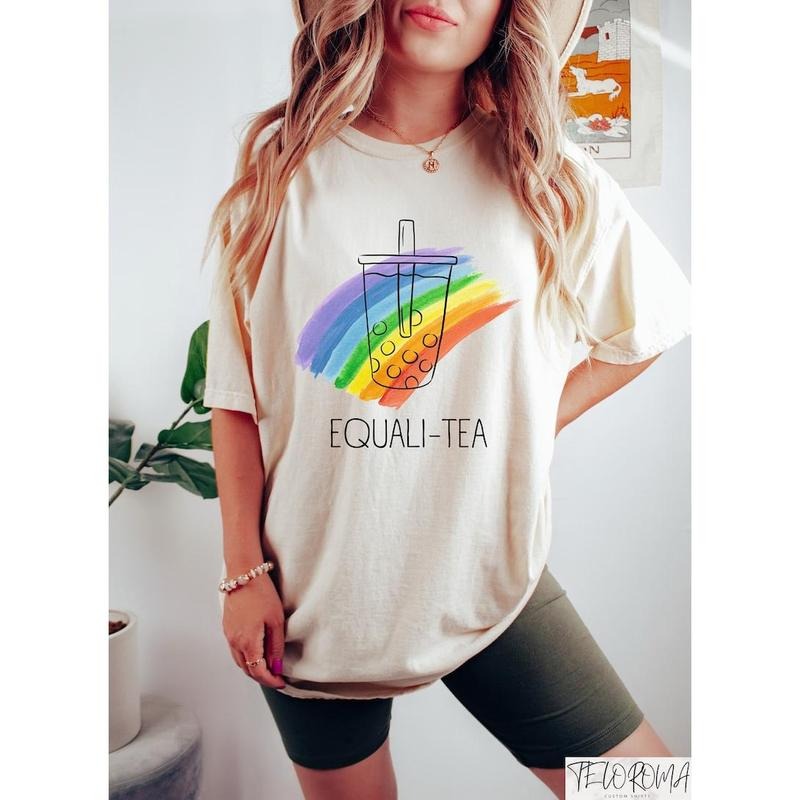 Equali-Tea Shirt, Funny Equality Shirt, Equal Rights Shirt, LGBTQ+ Ally Tee, Pride Month Shirt, Pride Gifts, Sarcastic Pride Shirt, Gay Teestyle{n002}2
