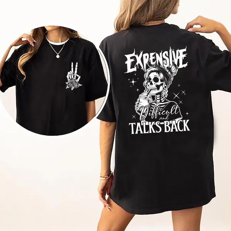 Expensive Difficult And Talks Back Shirt, Funny Women Graphic Printed Tee, Sarcastic Wifey Unhinged Shirt, Adult Humor Comfy Fabric Graphic Tee, Snarky Female Skeleton Shirt, Women's Tops, Womenswear, Cotton Fabric Relaxed Fit Chic Style