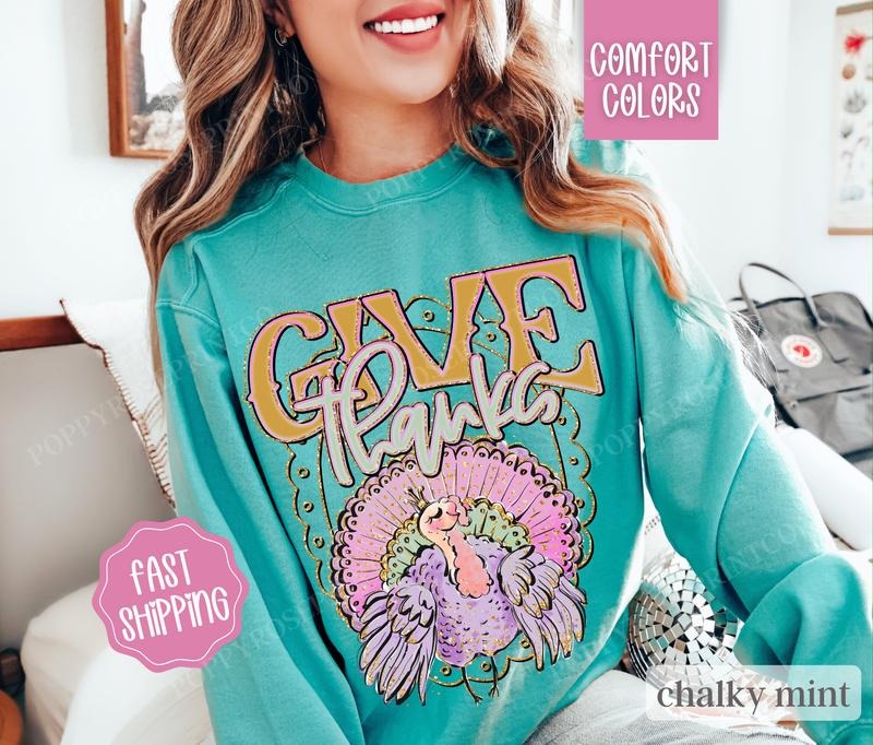 Give Thanks Sweatshirt Comfort Colors, Thanksgiving Sweater Womenswear, Holiday Crewneck