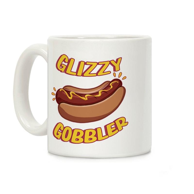 Glizzy Gobbler Coffee Mug, Graphic Tees, Funny Coffee Mug Gift