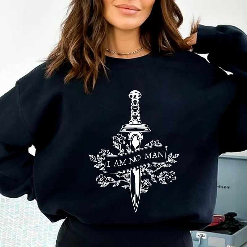 I Am No Man Sweatshirt, Fantasy Book Reading Shirt, Lord Of The Rings Tee Shirt, Light Academia Sweatshirt, Gift For Book Lovers