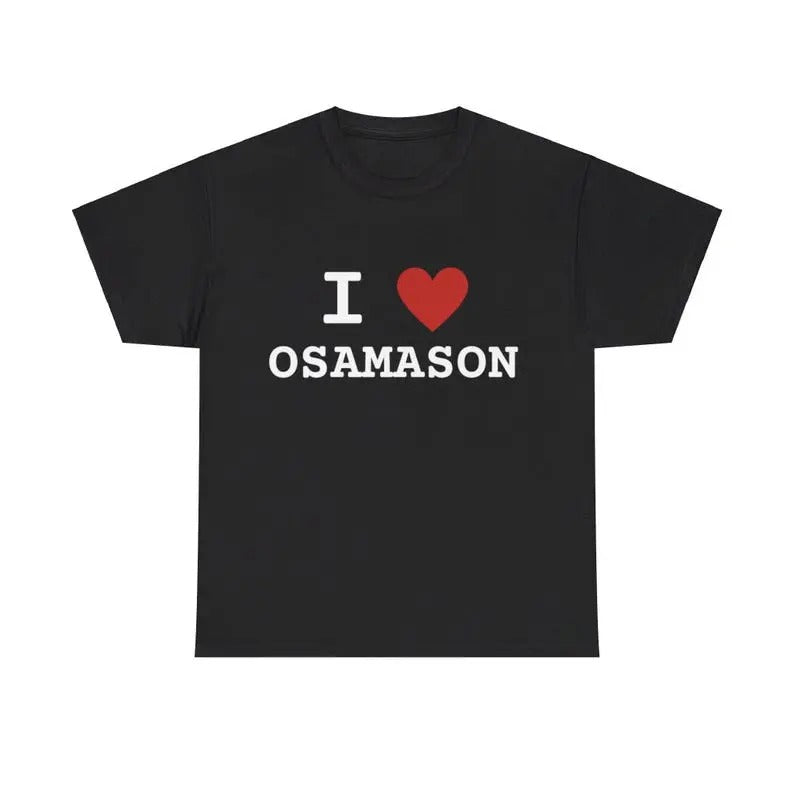 I Heart Osamason T-Shirt, I Love Osamason Tee, Underground Rapper Shirt, Xaviersobased, YhapoJJ, Gift for underground rap fan, Unisex Shirt