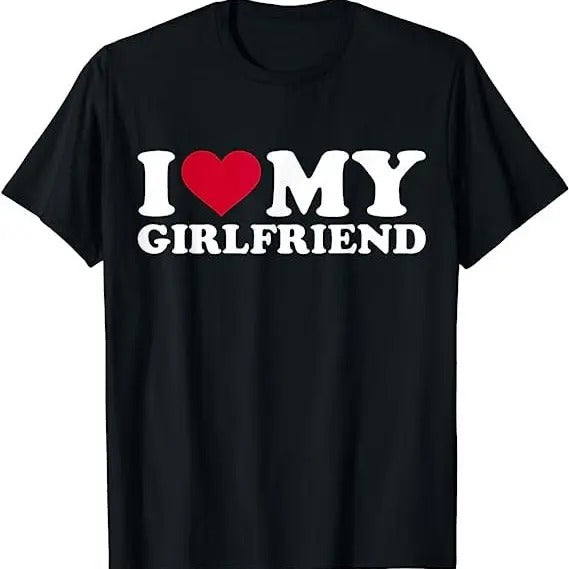 I Love My Girlfriend - Unisex Black T-Shirt Gift, Valentines Day, Gift For Couple, Autism Awareness Month, Trending shirt, Gift for him
