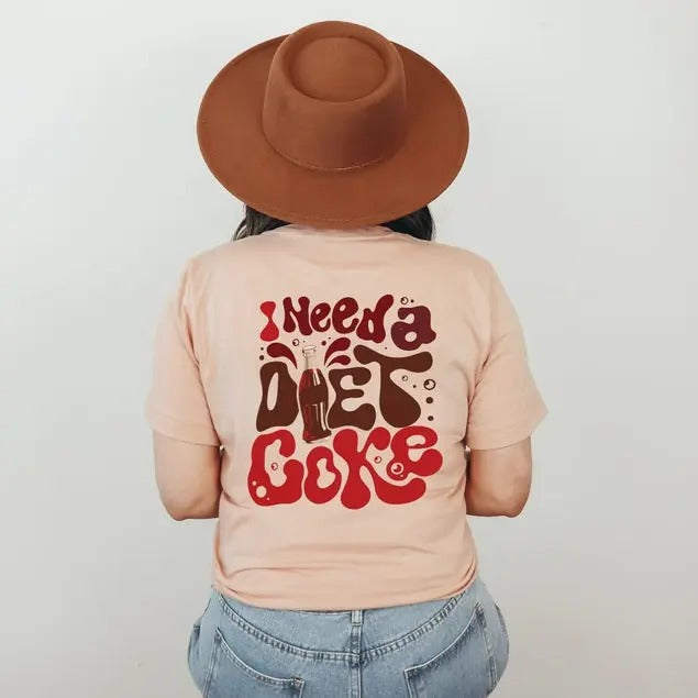 I Need A Diet Coke Shirt, Diet Coke Tee, Gift for Diet Coke Lover, Coke Bottles T-Shirt, Words on Back T-Shirt, Funny Gift Shirt, Coke Tee, Unisex Cotton Shirt For Men And Women
