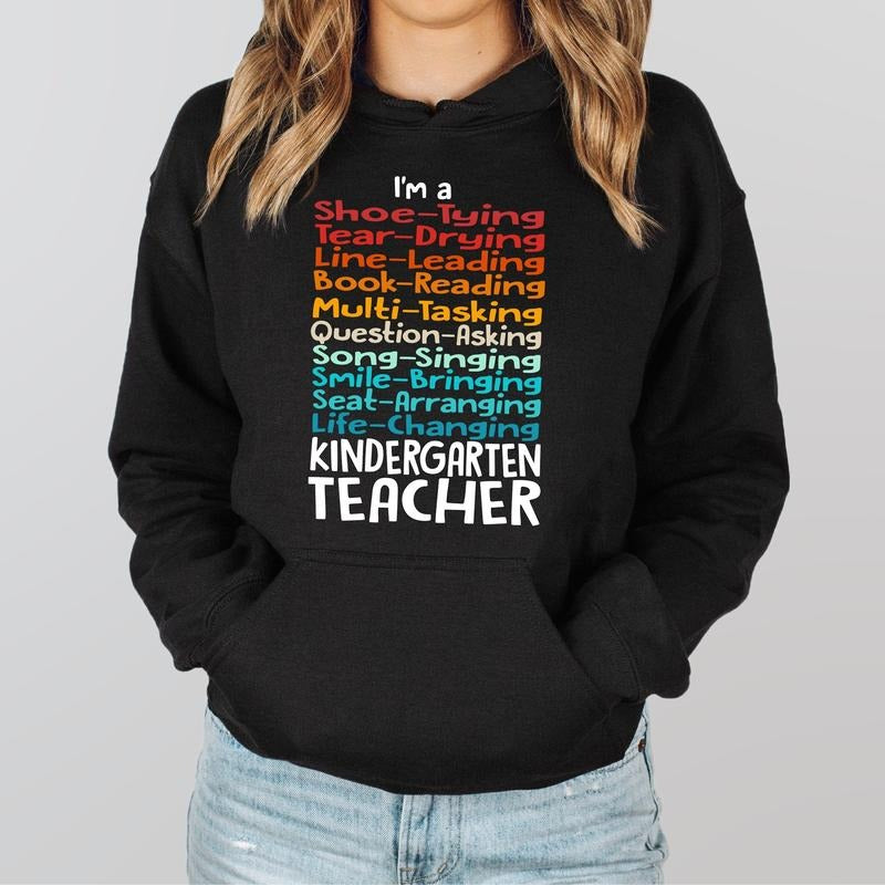 I'm Kindergarten Teacher Sweatshirt, Kindergarten Team Sweater, Teacher Birthday Gift Hoodie, Back To School Sweatshirt, Teacher Appreciation, Kinder Teacher Sweater.