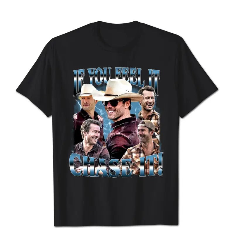 If You Feel it Chase It Glen Powell T-Shirt, Gift For Fan, Gift For Her, Gift For Him Classic Fabric