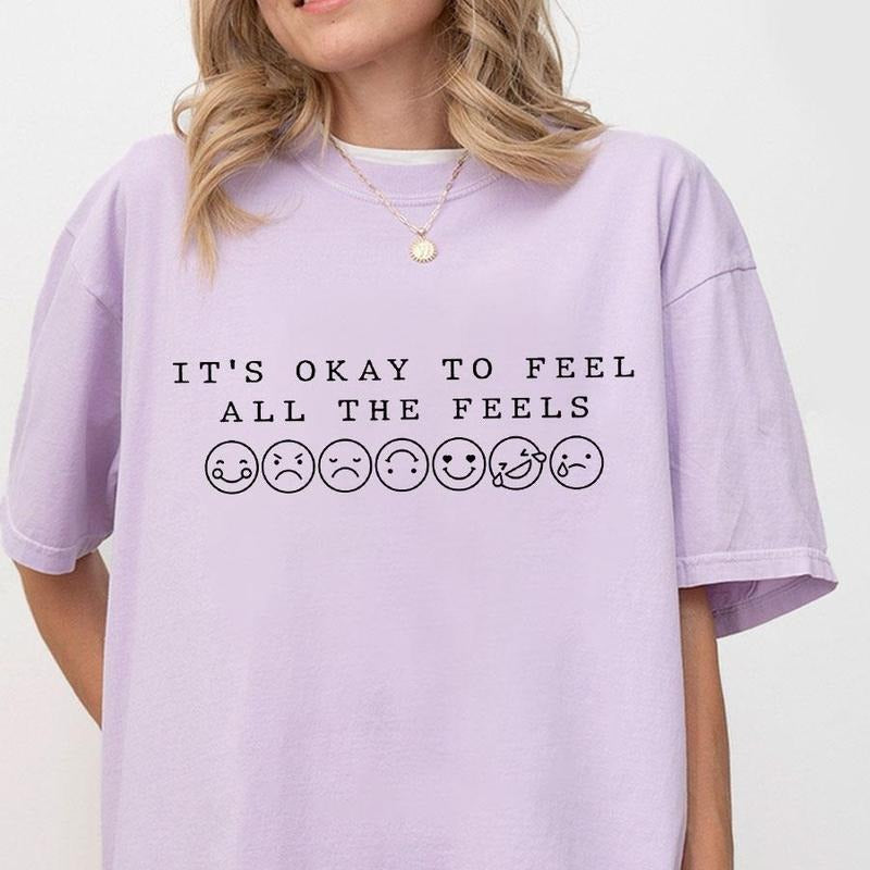 It's Okay To Feel All The Feels Shirt, School Counselor T-shirt, Mental Health Shirts, Gift For Her, School Psychologist Shirt, Self Love Shirt, Motivational T-shirt, Women Mental Health Tee, Women's Tops, Therapy Shirt, Mental Health Matters, Shirt Women