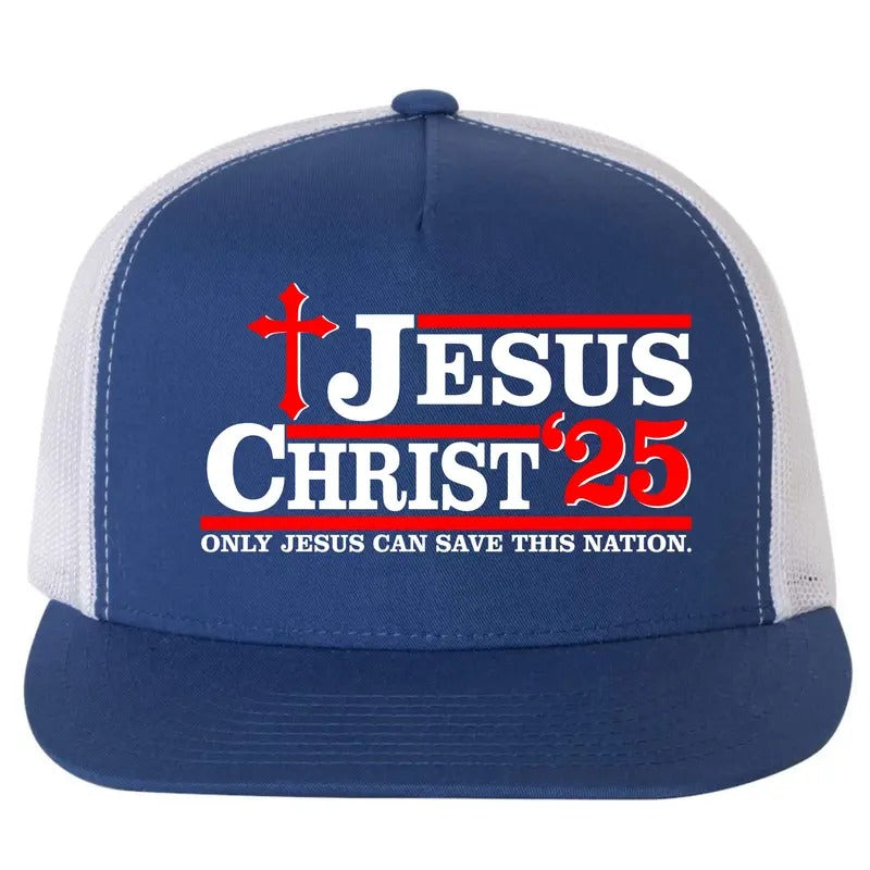 Jesus Christ 2025 Only Jesus Can Save This Nation Christian Catholic Faith Flat Bill Snapback Trucker Hat Cap