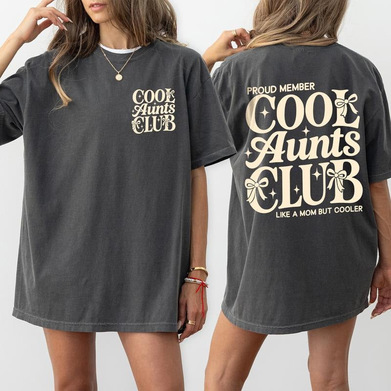 MAPTEES Cool Aunts Club Comfort Colors Shirt, Best Aunt T-shirt, Auntie Like A Mom But Cooler Graphic Tee, New Auntie Outfits, Gift for Aunt To Be