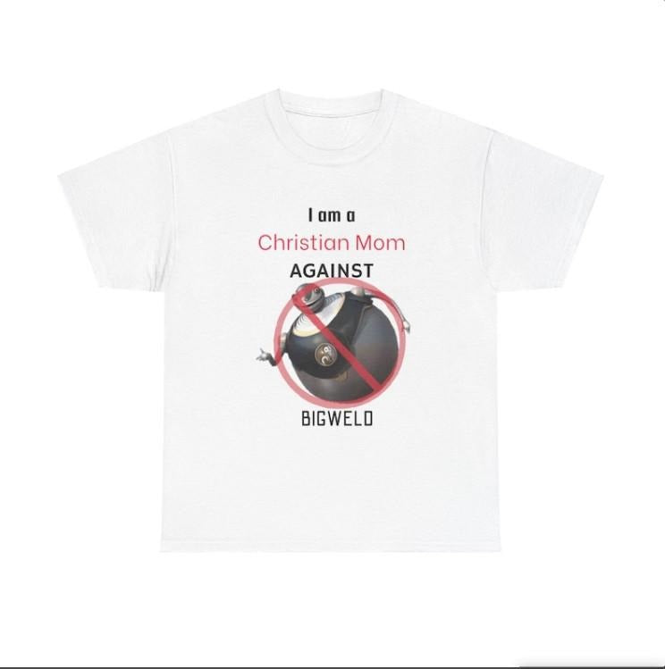 Meme Awareness T-Shirt | Christian Moms AGAINST Bigweld | Unhinged Funny Tee