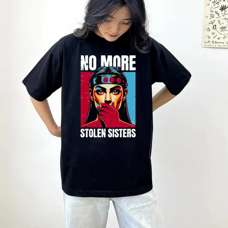 No More Stolen Sister Shirt, American Native Shirt, MMIW Shirt, Indigenous Red Hand, Wear Red For My Sister Shirt