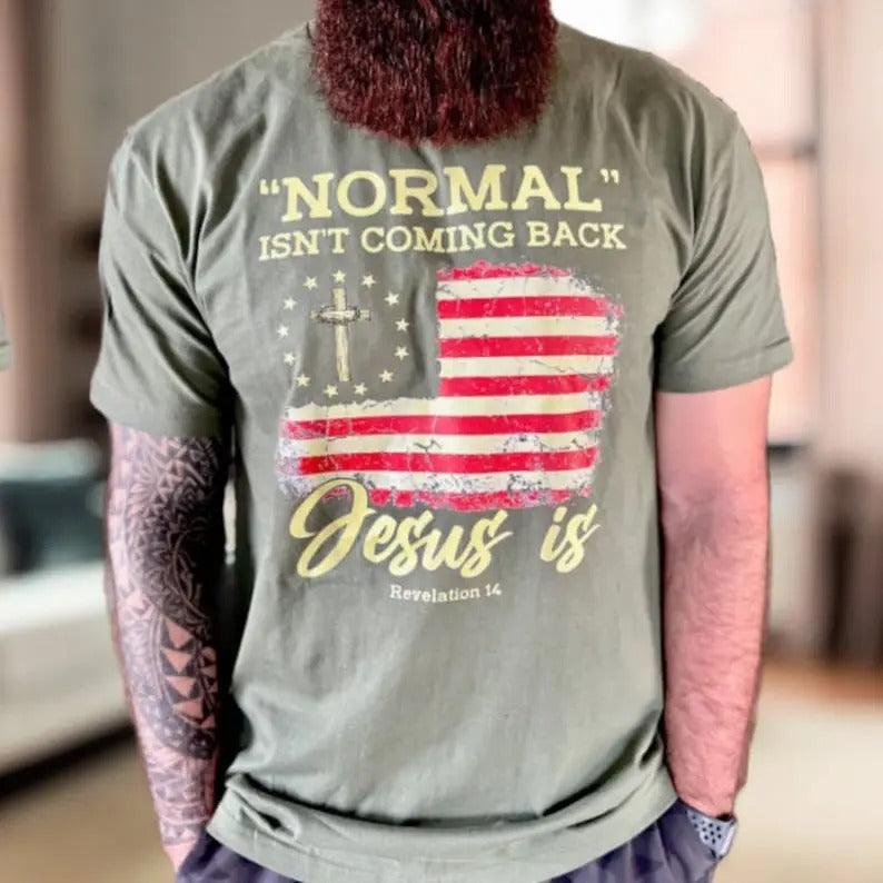 Normal isn't coming back Jesus Is Shirt Christian hoodies Jesus Shirt Faith Pray Jesus Christian shirt Faith Shirt Jesus Shirt Religious