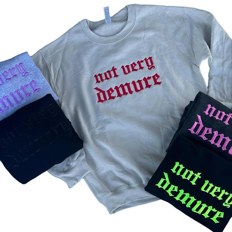 Not Very Demure - Embroidered Crewneck Unisex Sweatshirt Casual Clothing Sweaters Alt Fashion