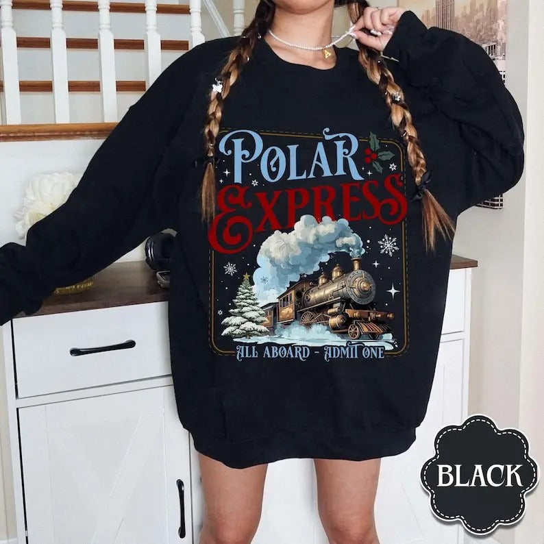 Polar Express Sweatshirt, Christmas Gift For Family, Xmas Sweater, Merry Christmas Hoodie, Ugly Christmas Sweater, Christmas Vacation T-shirt, sweater and Hoodie
