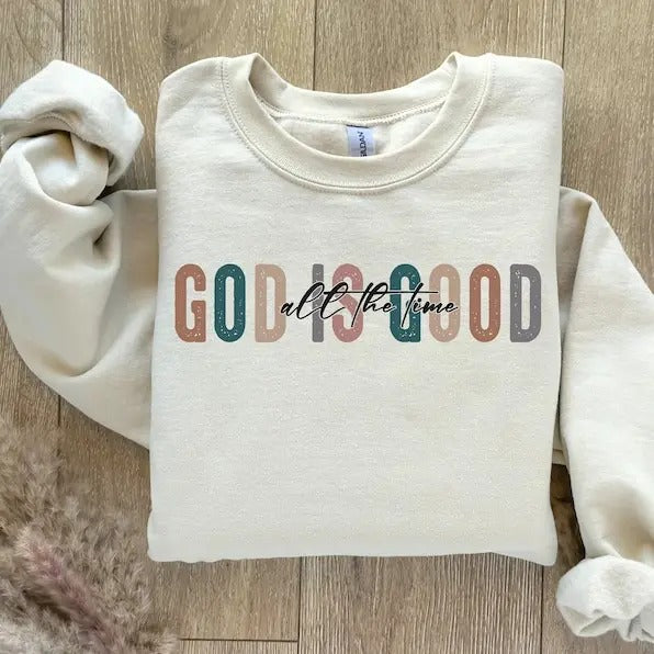 Premium God Is Good All The Time , Christian women, boho Christian sweatshirt