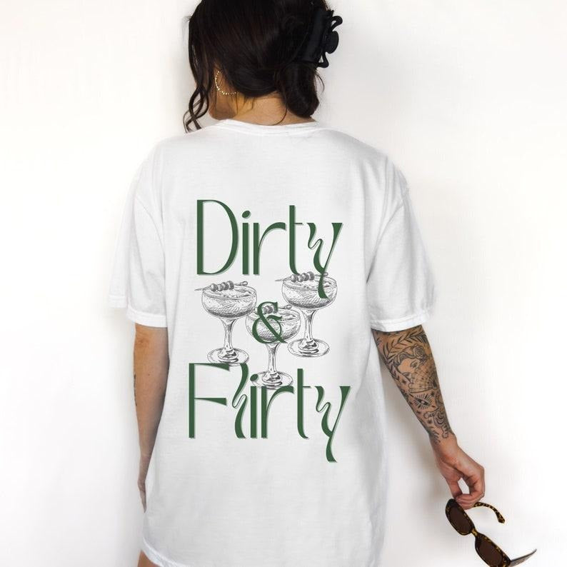Dirty and Flirty Cocktail Club Tee/T shirt/Hoodie/Sweater, Cocktail T shirt/Hoodie/Sweater, Dirty Martini T-Shirt, Trendy Gifts for Her, Unique Gifts, Summer Style, Oversized