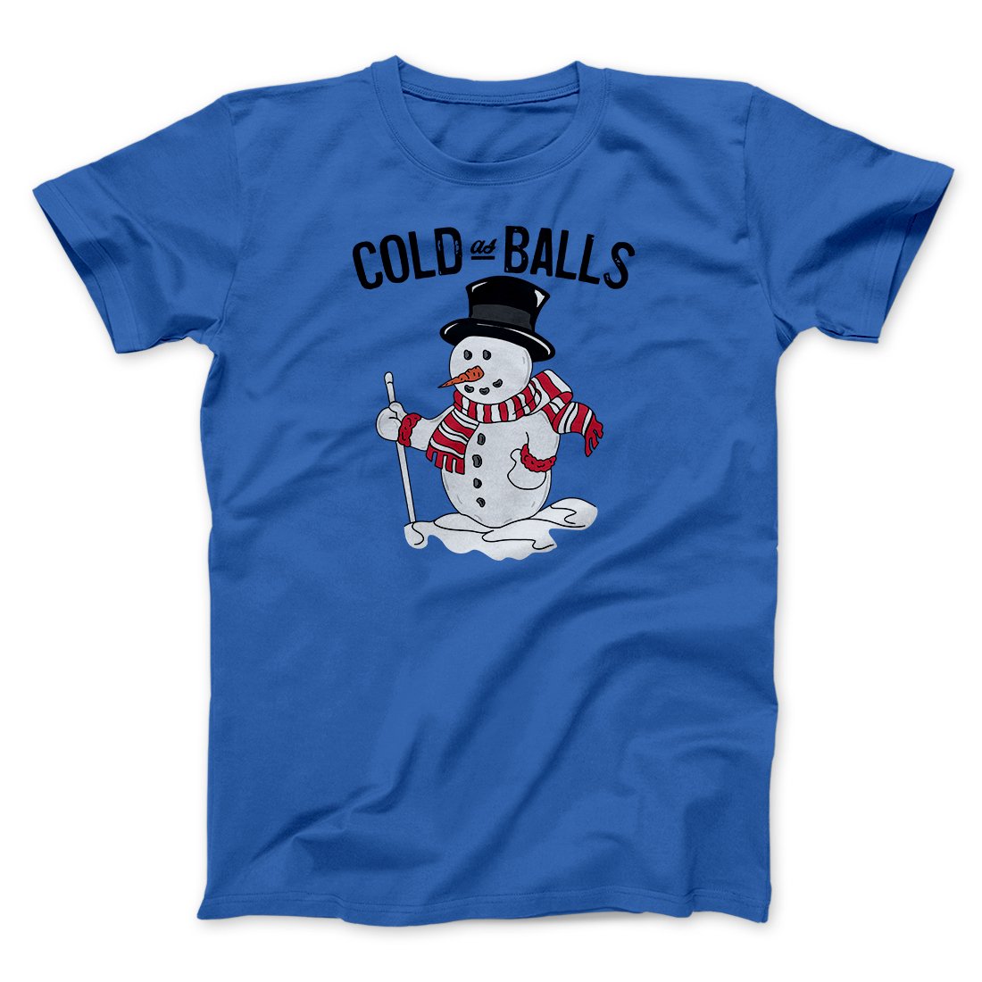 Cold As Balls Men/Unisex T-Shirt