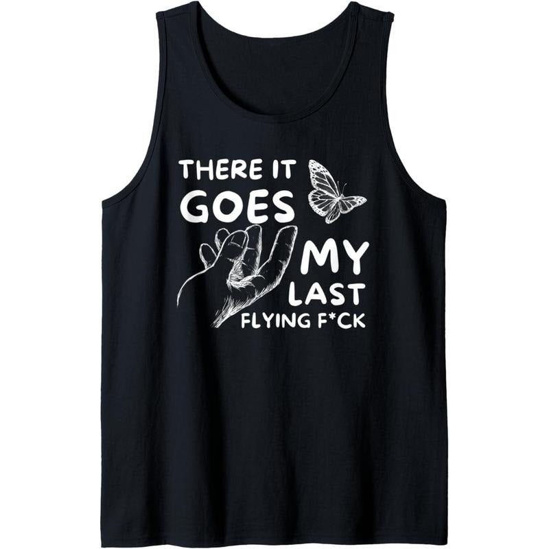 There It Goes - Funny Sarcastic Hilarious Adult Humor Joke Tank Top Made in USA