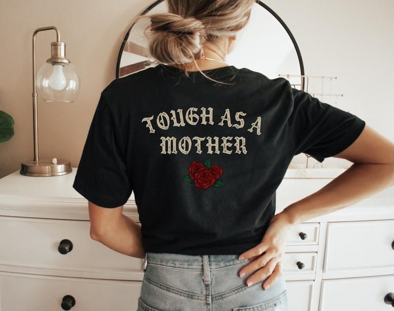 Tough As A Mother T-shirt Badass Mama Shirt Gift For Young Mom Cool Mom Mother's Day Gift Motherhood Trendy Mom Life Tee Strong Mom T-shirt, sweater and Hoodie