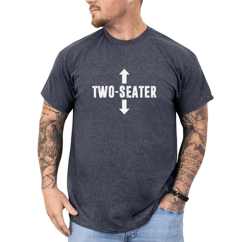 Two Seater Graphic Tee, Adult Humor T-shirt For Men, Dark Humor Men Unhinged Tee, Sarcastic Funny Shirt, Funny Gift For Him