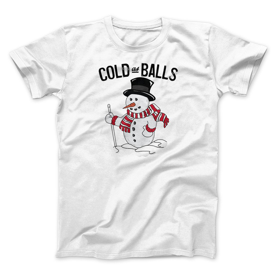 Cold As Balls Men/Unisex T-Shirt