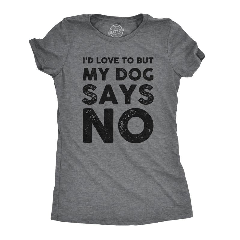 Womens Dog Says No Funny T Shirt for Mom Novelty Tee Sassy Dog Lovers Gift Funny Womens T Shirts Cute Vintage Fashion T-Shirt Gift Dark Grey