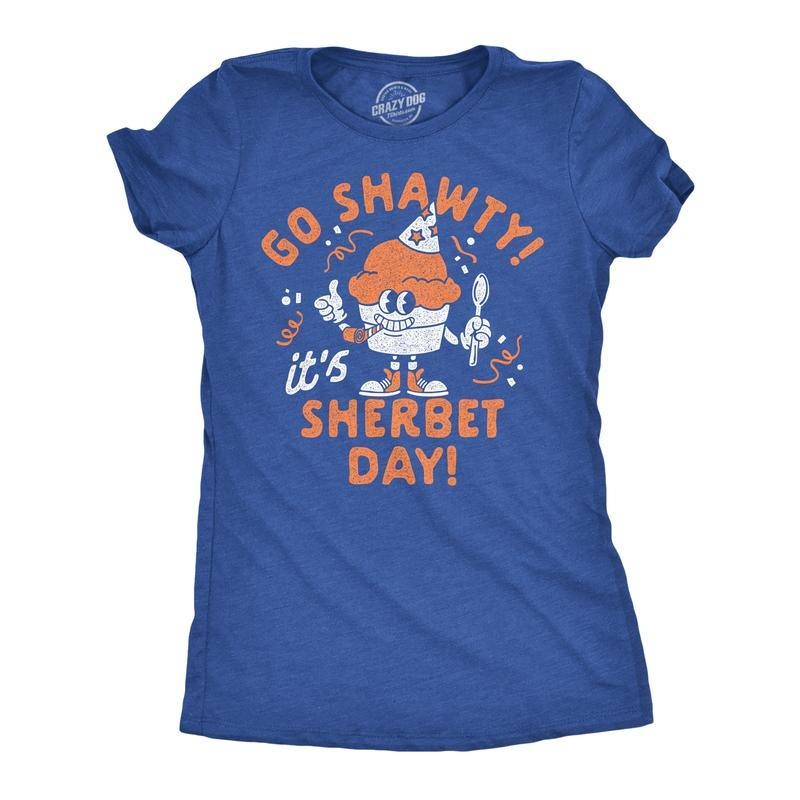 Womens Funny T Shirts Go Shawty Its Sherbet Day Sarcastic Frozen Treat Graphic Tee for Ladies Funny Womens T Shirts Cute Slimming Top Royal -