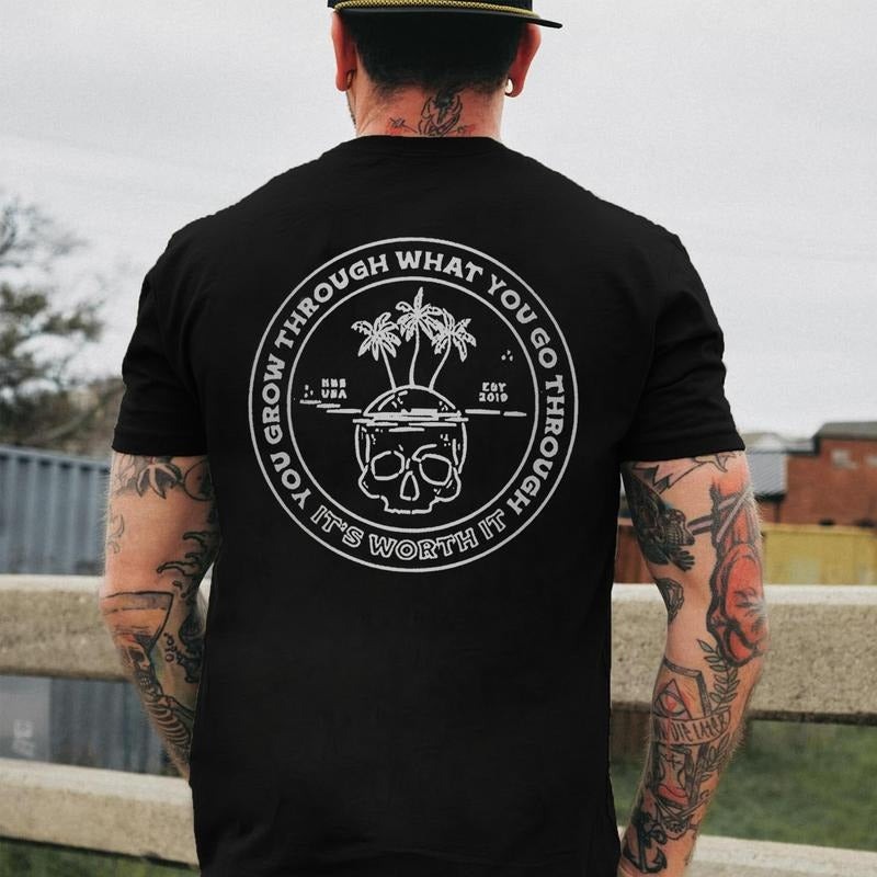 You Grow Through What You Go Through Printed Men's T-shirt Gifts for the Man of Character,Merch gift