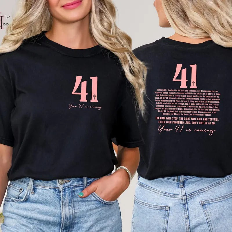 Your 41 Is Coming Shirt Christian Birthday Gift Jesus Shirt Bible Verse Shirt Christian Giftjesus Lover Shirt For Woman Cotton Polyester