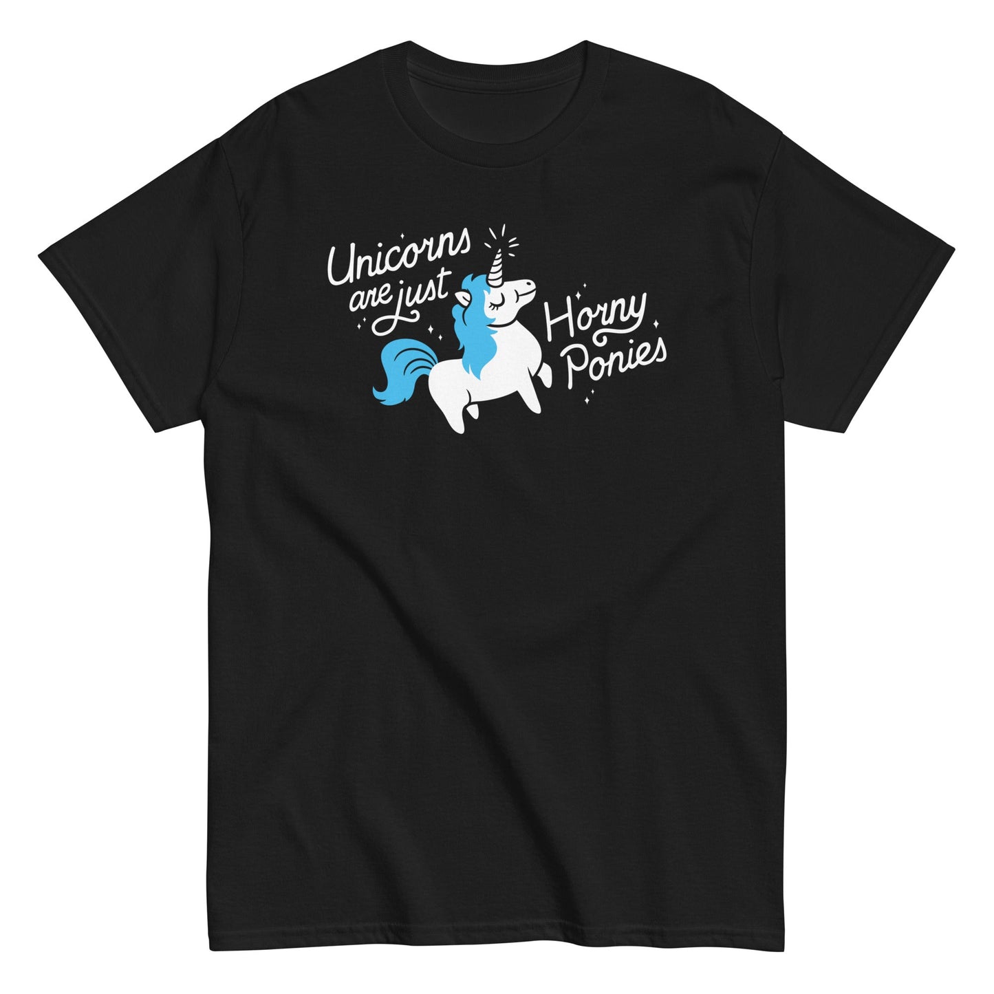 Unicorns Are Just Horny Ponies Men's Classic Tee