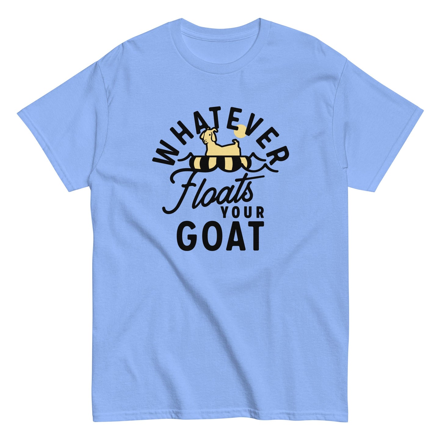 Whatever Floats Your Goat Men's Classic Tee