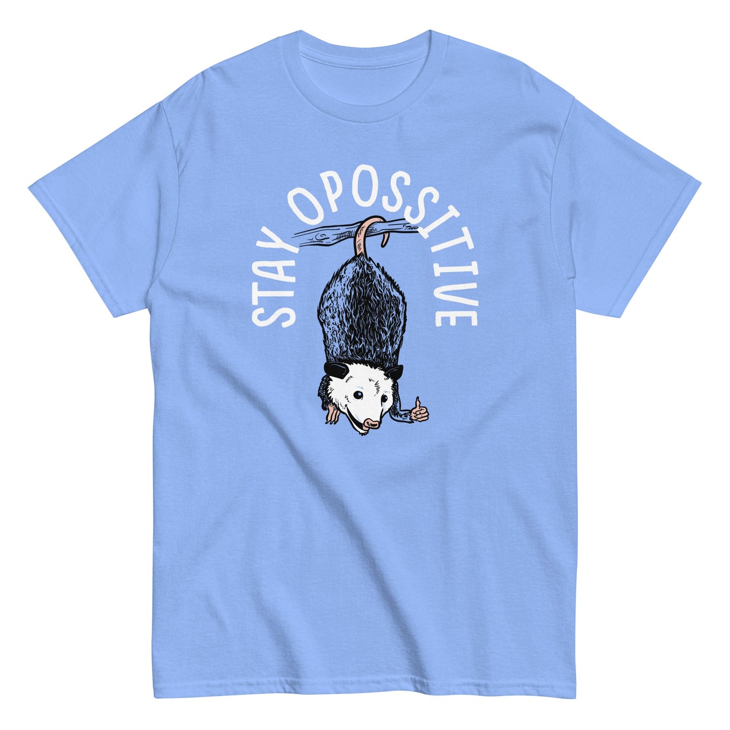 Stay Opossitive Men's Classic Tee