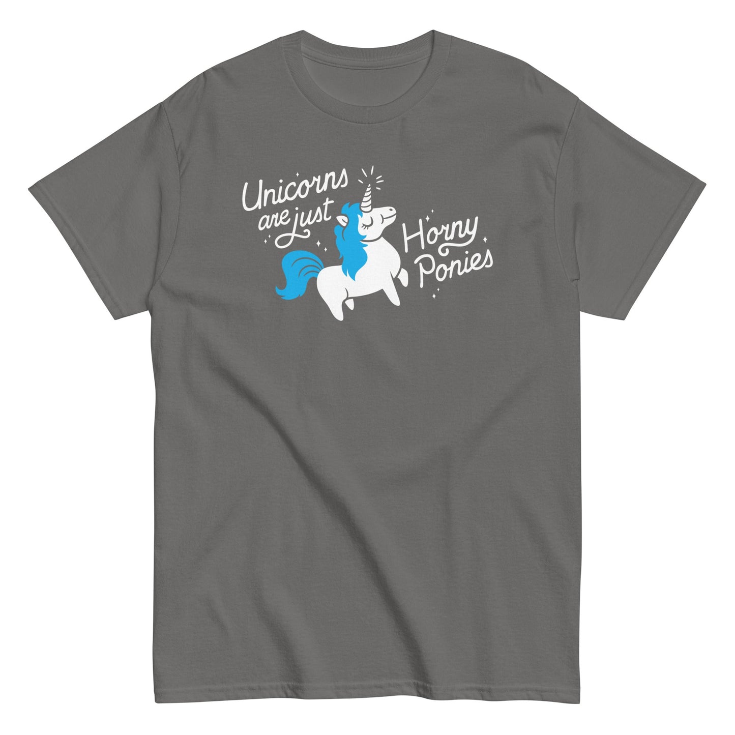 Unicorns Are Just Horny Ponies Men's Classic Tee