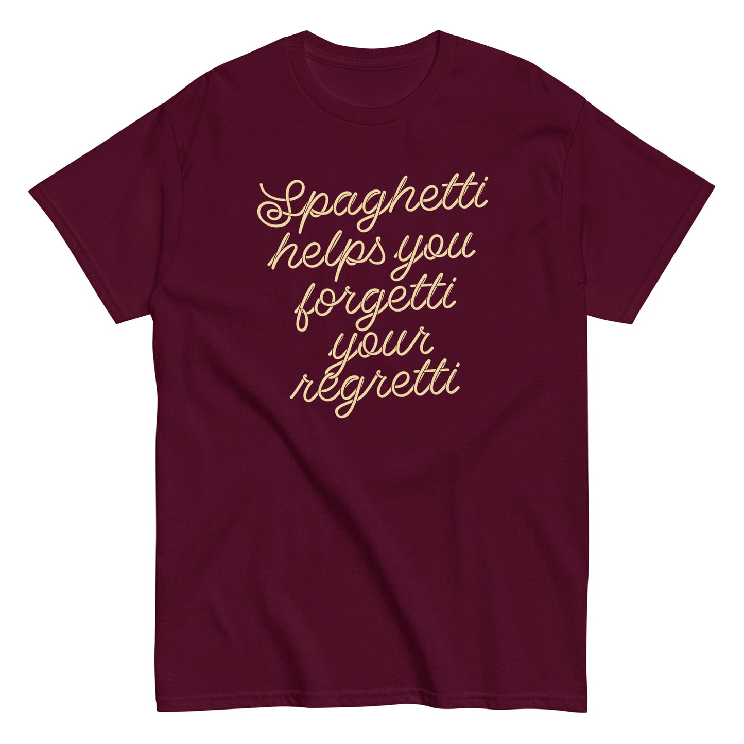 Spaghetti Helps You Forgetti Your Regretti Men's Classic Tee