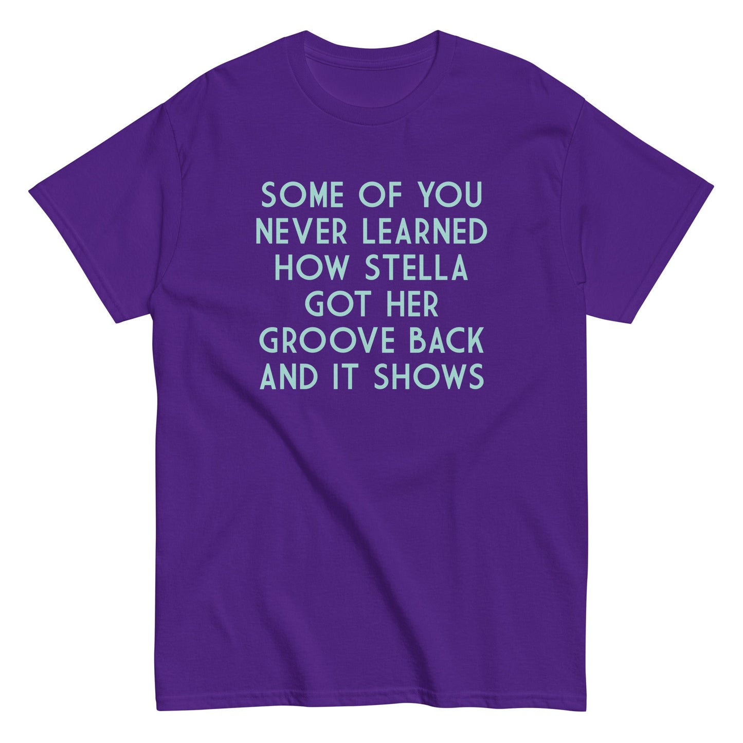 Some Of You Never Learned Men's Classic Tee