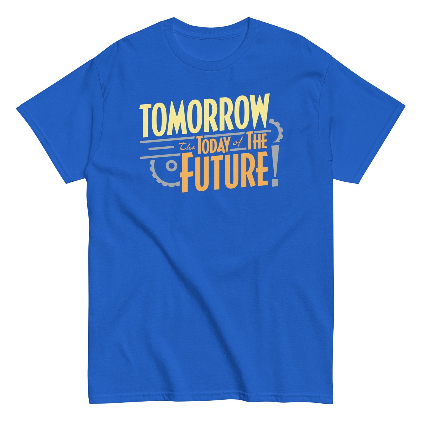 Tomorrow, The Today Of The Future Men's Classic Tee
