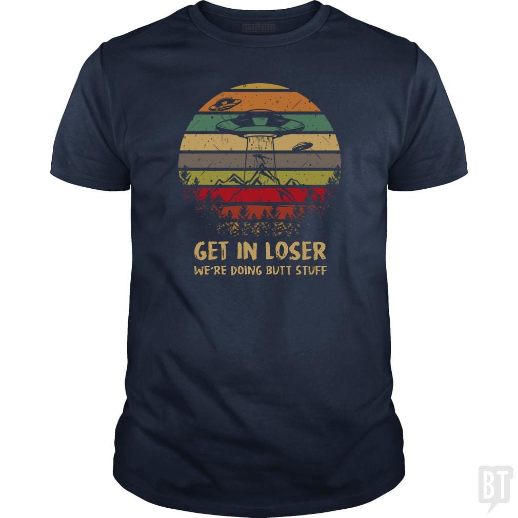 Area 51 T-Shirt Alien UFO Funny Get In Loser