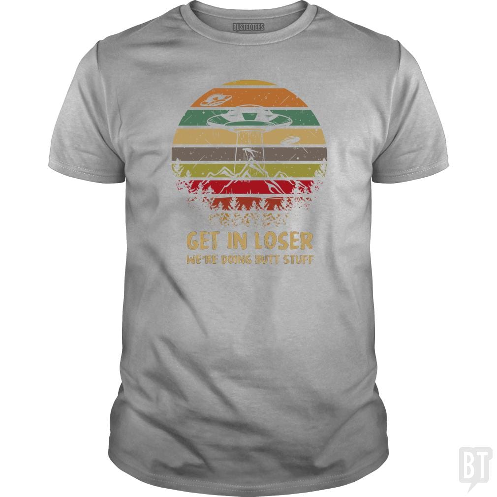 Area 51 T-Shirt Alien UFO Funny Get In Loser