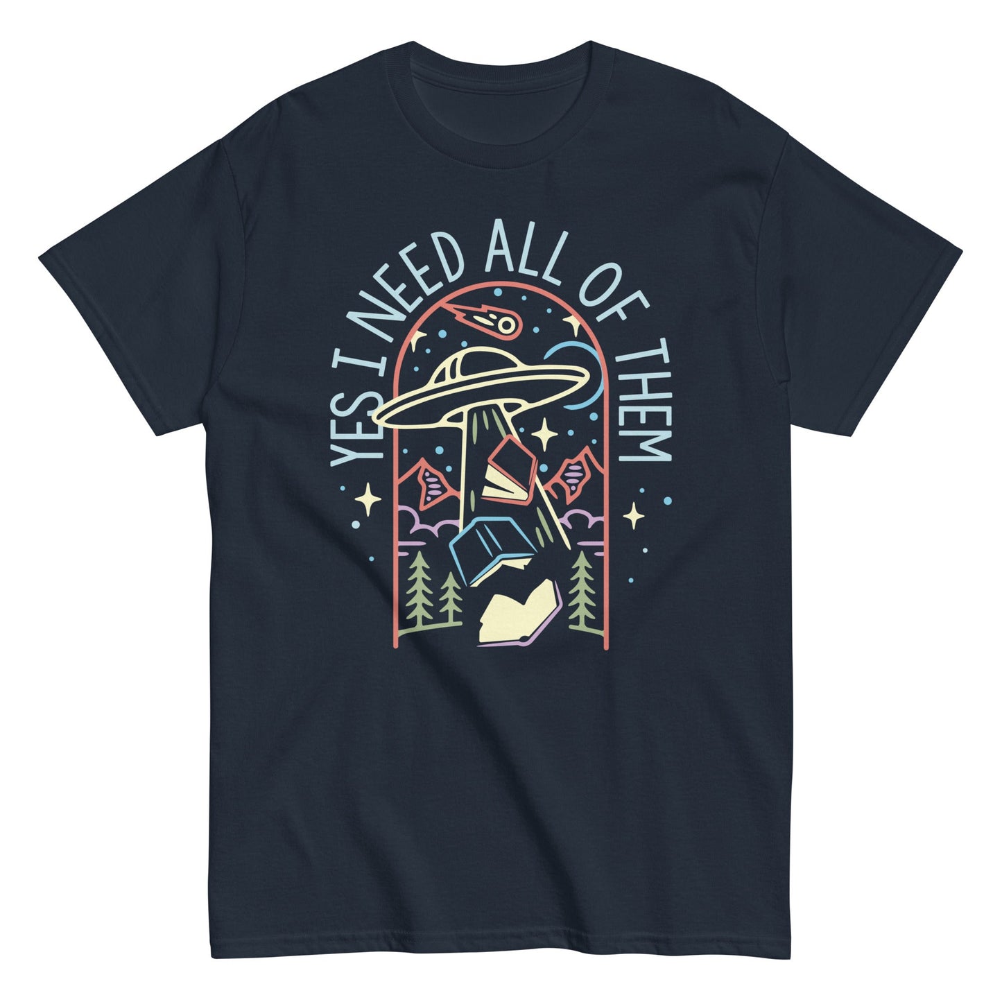 Yes I Need All Of Them Men's Classic Tee