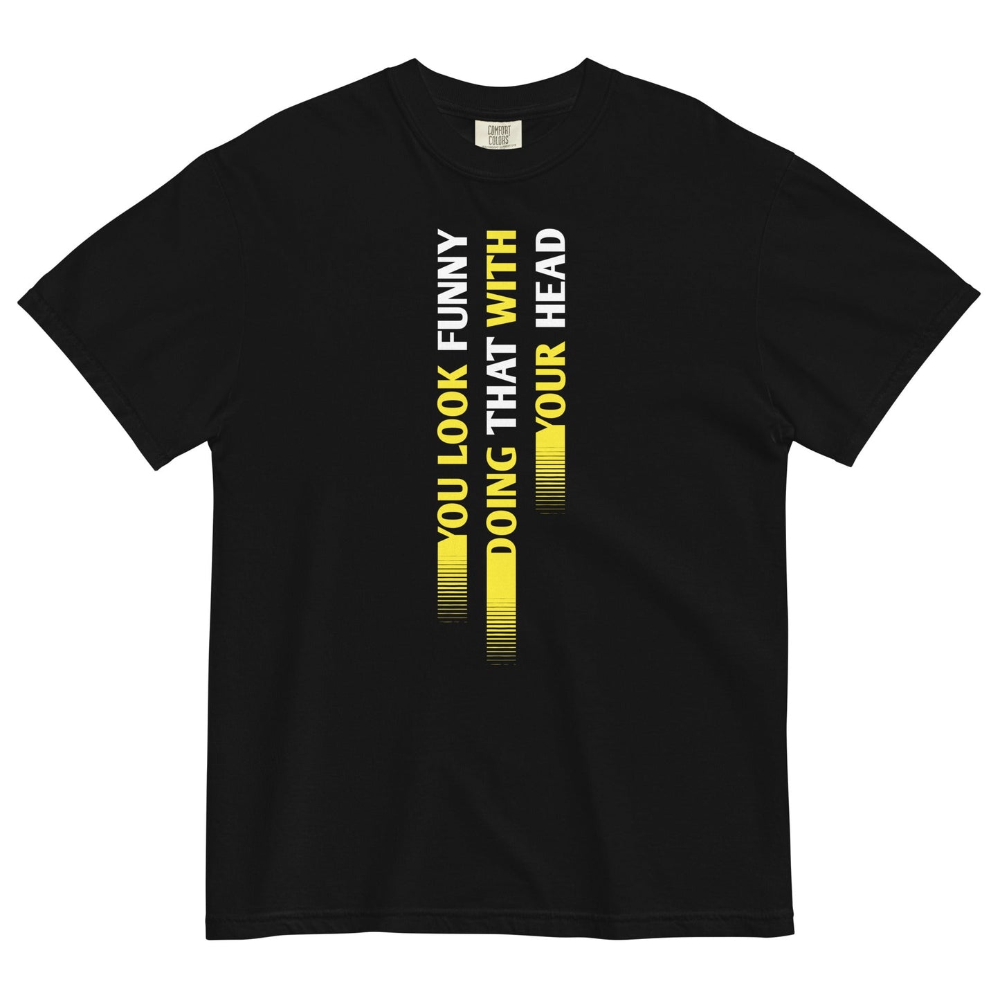 You Look Funny Doing That Men's Relaxed Fit Tee