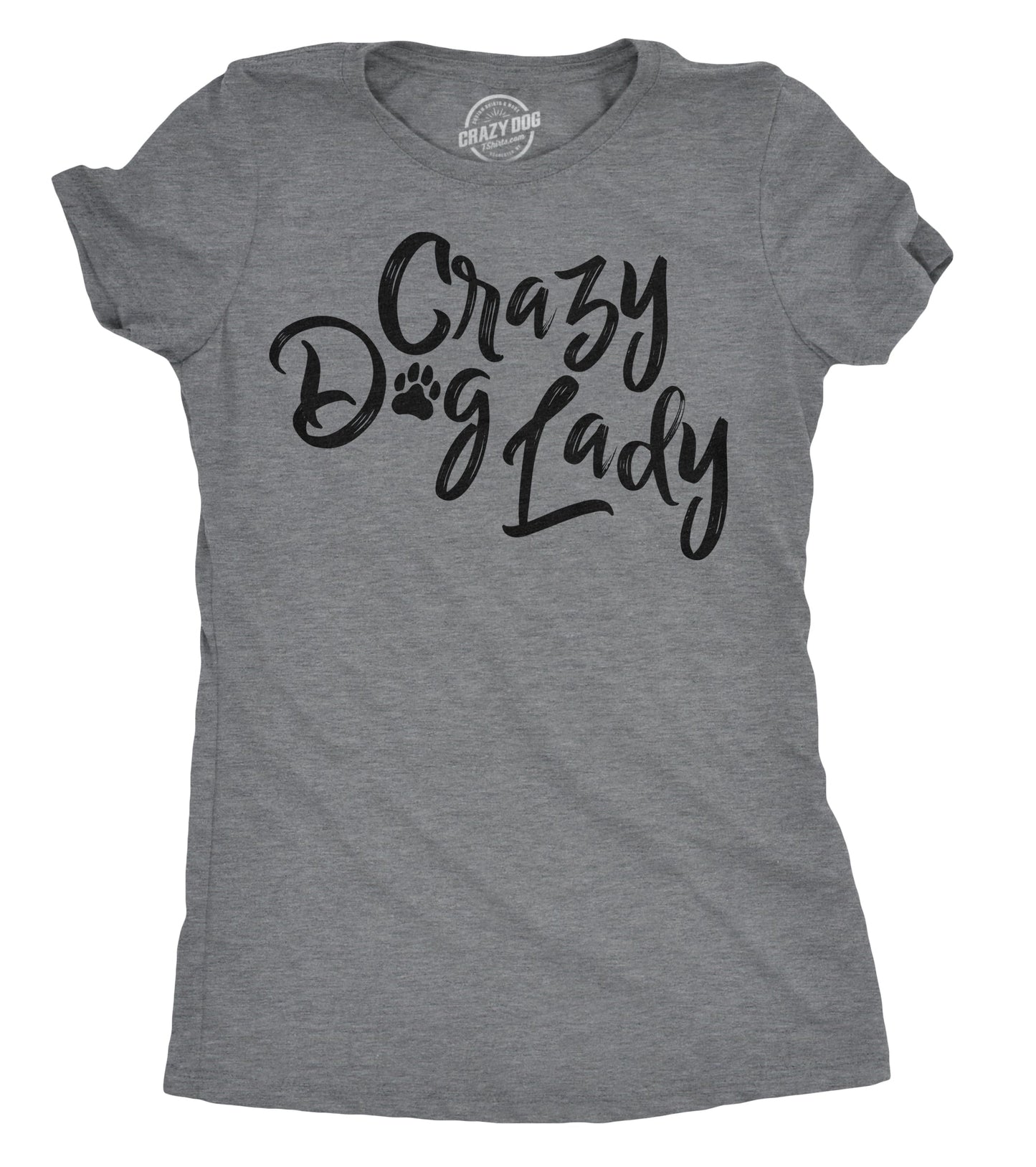 Crazy Dog Lady Women's T Shirt