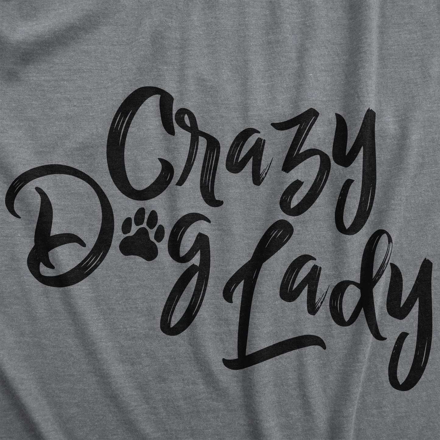 Crazy Dog Lady Women's T Shirt