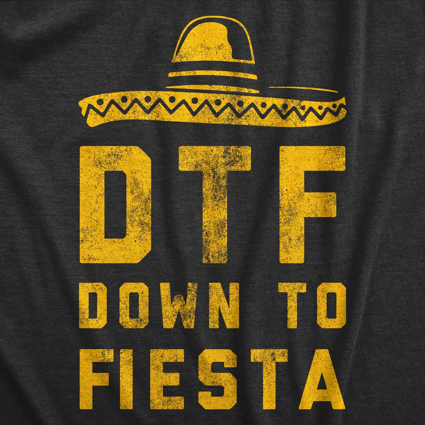 DTF Down To Fiesta Men's T Shirt
