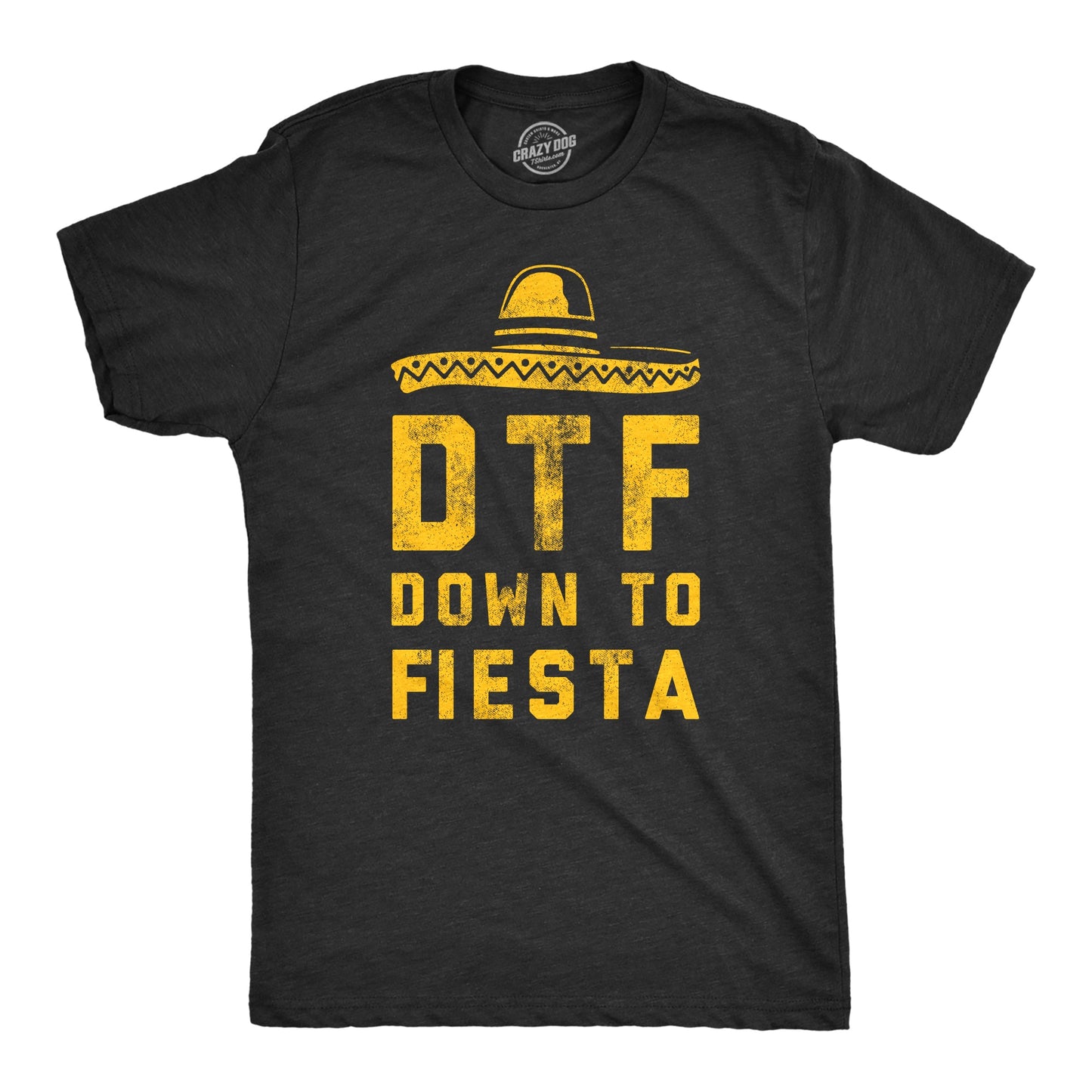 DTF Down To Fiesta Men's T Shirt