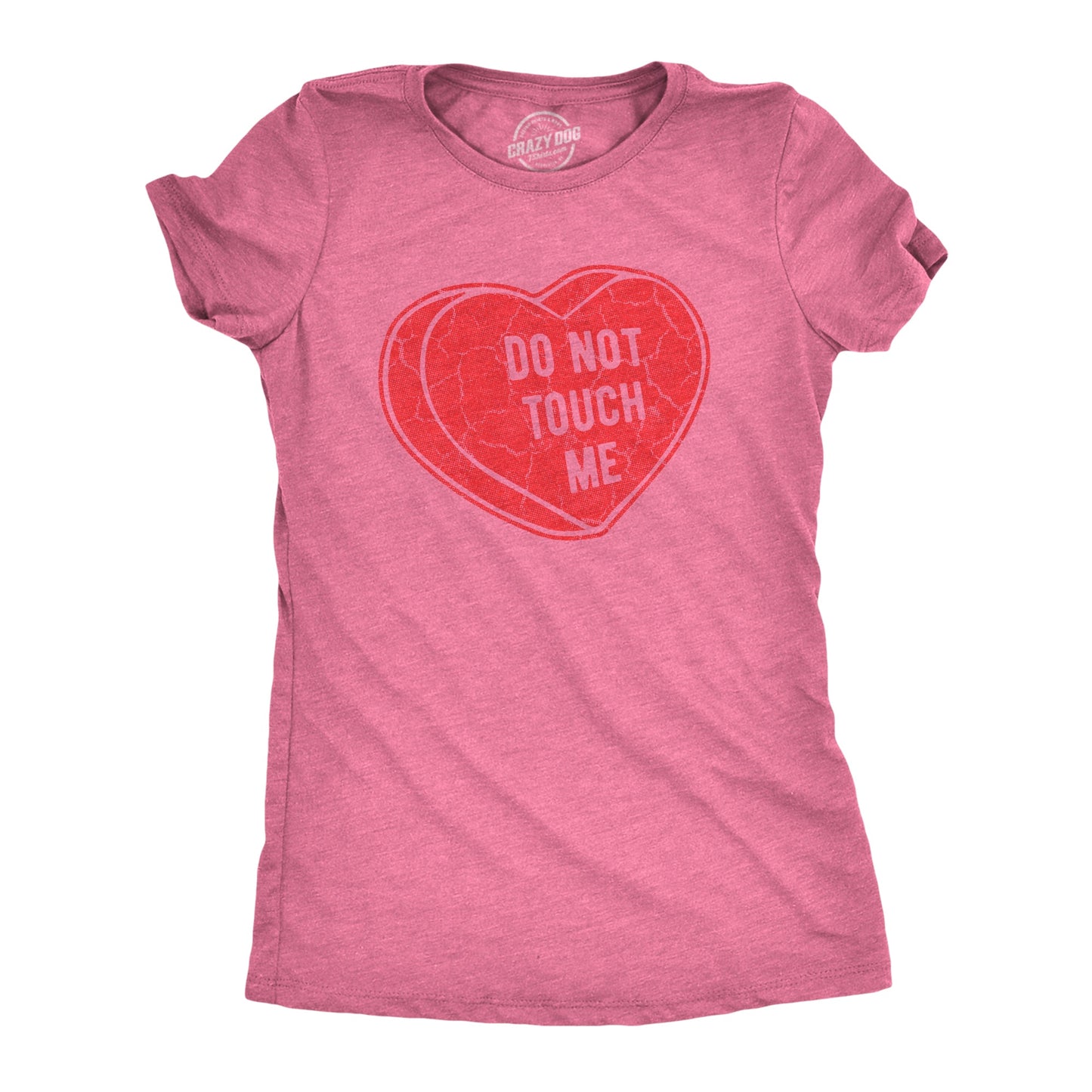 Dont Touch Me Women's T Shirt